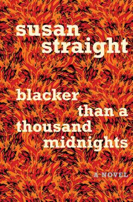 Blacker Than a Thousand Midnights by Susan Straight