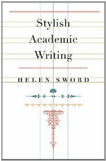 Stylish Academic Writing by Helen Sword