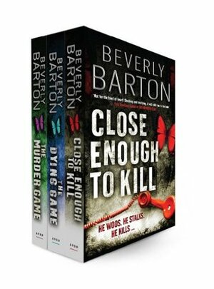 Close Enough to Kill / The Dying Game / The Murder Game by Beverly Barton