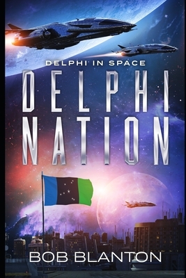 Delphi Nation by Bob Blanton