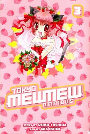 Tokyo Mew Mew Omnibus, Vol. 3 by Elina Ishikawa, Reiko Yoshida, Mia Ikumi