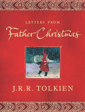 Letters from Father Christmas by J.R.R. Tolkien