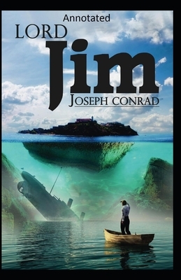 Lord Jim-(Annotated) by Joseph Conrad