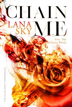 Chain Me by Lana Sky