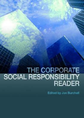 The Corporate Social Responsibility Reader: Context & Perspectives by 
