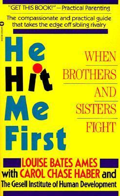 He Hit Me First by Louise Bates Ames