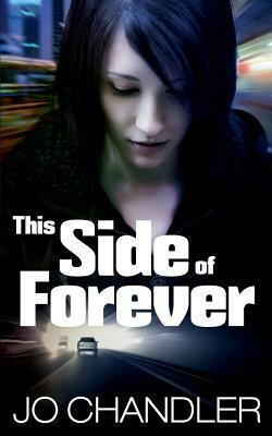 This Side of Forever by Jo Chandler