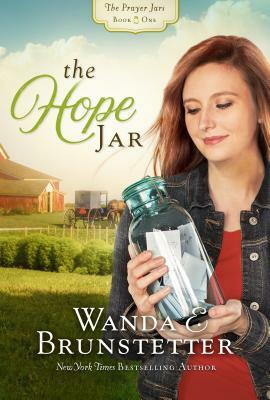 The Hope Jar by Wanda E. Brunstetter