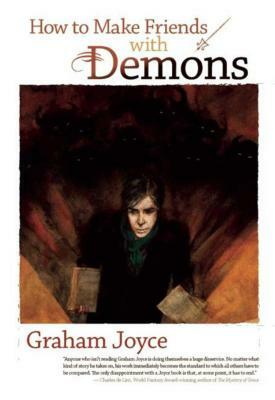 How to Make Friends with Demons by Graham Joyce