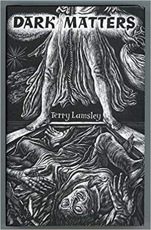 Dark Matters by Terry Lamsley