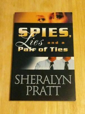 Spies, Lies and a Pair of Ties by Sheralyn Pratt