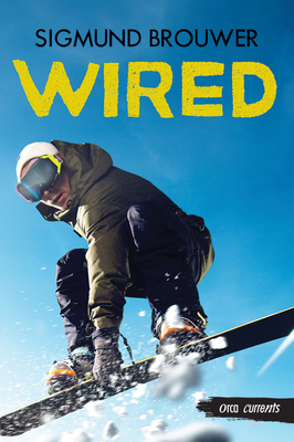 Wired by Sigmund Brouwer