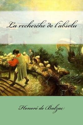 La recherche de l'absolu by Honoré de Balzac