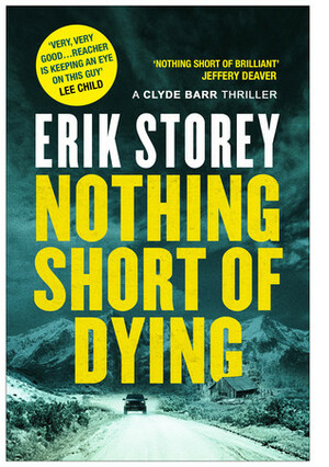 Nothing Short of Dying by Erik Storey