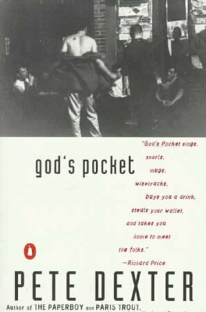 God's Pocket by Pete Dexter