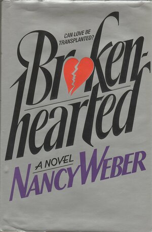 Brokenhearted by Nancy Weber