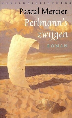 Perlmann's zwijgen by Gerda Meijerink, Pascal Mercier