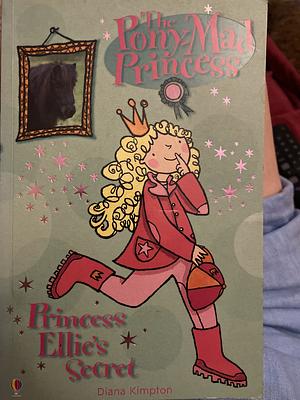 Princess Ellie's Secret by Diana Kimpton, Lizzie Finlay