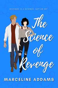 The Science of Revenge by Marceline Addams