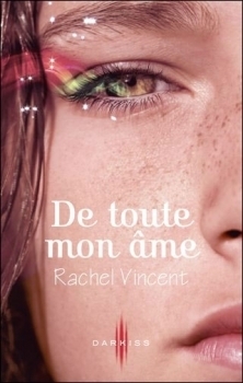 De toute mon âme by Rachel Vincent, Françoise Nagel