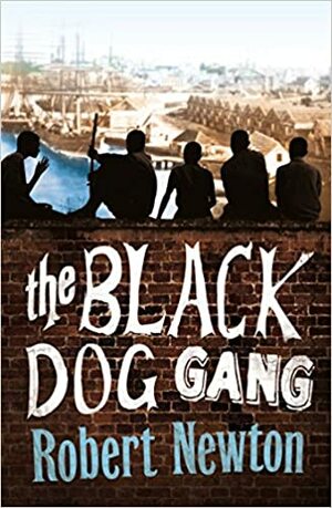 The Black Dog Gang by Robert Newton