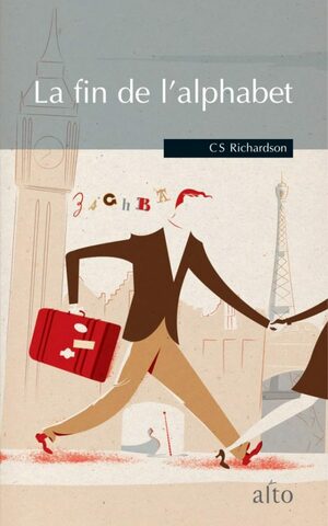 La fin de l'alphabet by C.S. Richardson