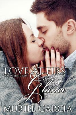 Love at First Glance by Muriel Garcia