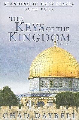 The Keys of the Kingdom by Chad Daybell