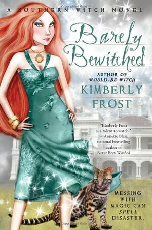 Barely Bewitched by Kimberly Frost