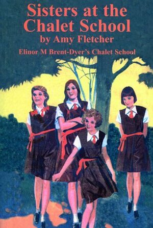 Sisters at the Chalet School by Amy Fletcher
