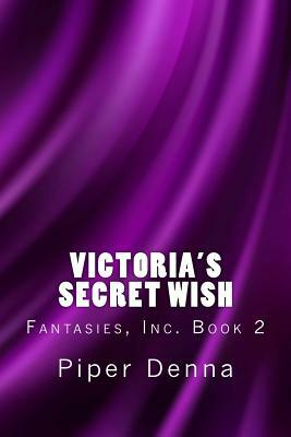 Victoria's Secret Wish by Piper Denna