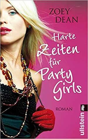 Harte Zeiten für Partygirls by Corinna Enßlin, Zoey Dean