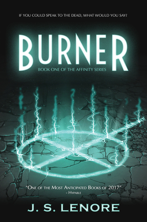 Burner by J.S. Lenore