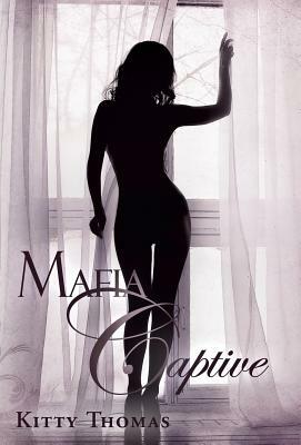 Mafia Captive by Kitty Thomas