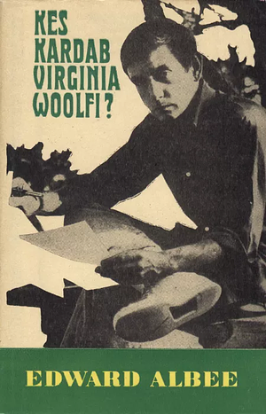 Kes kardab Virginia Woolfi? by Edward Albee