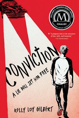 Conviction by Kelly Loy Gilbert