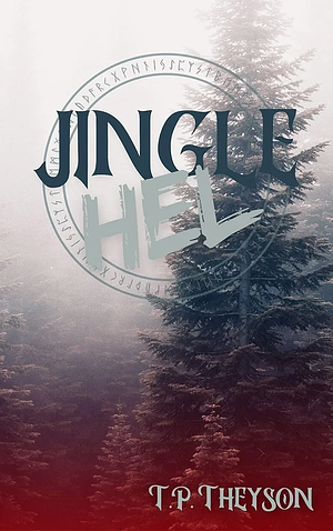 Jingle Hel by T. P. Theyson