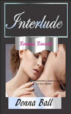 Interlude by Donna Ball, Donna Carlisle