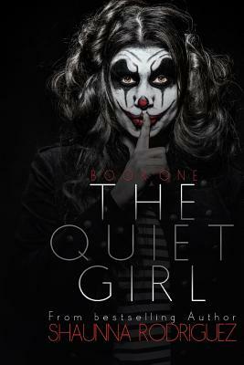 The Quiet Girl by Shaunna Rodriguez