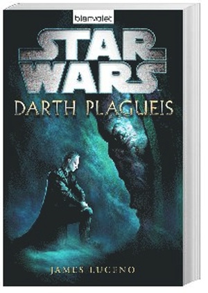 Star Wars Darth Plagueis by James Luceno
