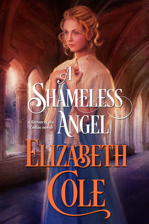 A Shameless Angel by Elizabeth Cole