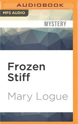 Frozen Stiff by Mary Logue