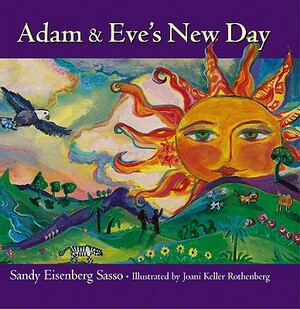 Adam & Eve's New Day by Sandy Eisenberg Sasso