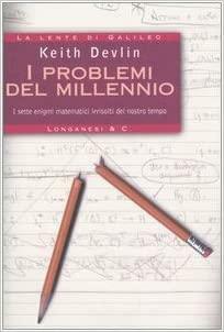 I Problemi Del Millennio by Keith Devlin