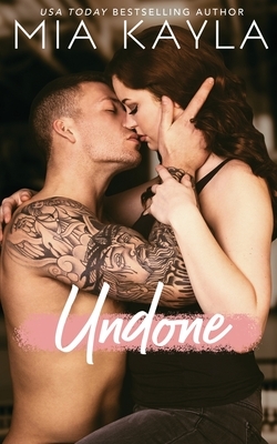 Undone: Billionaire Brothers by Mia Kayla