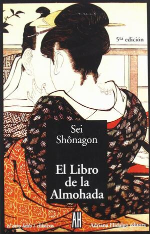 El Libro de la Almohada by Sei Shōnagon