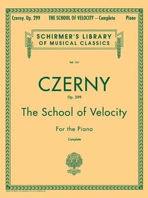 The School of Velocity, Op. 299 (Complete): Piano Technique by Max Vogrich, Carl Czerny