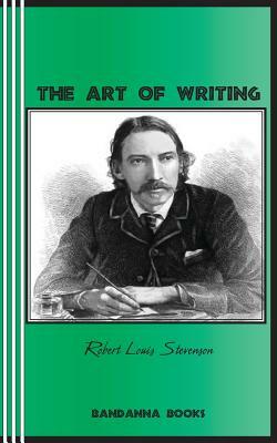 The Art of Writing by Robert Louis Stevenson