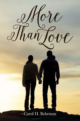 More Than Love by Carol H. Behrman