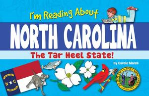 I'm Reading about North Carolina by Carole Marsh